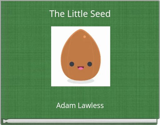 The Little Seed