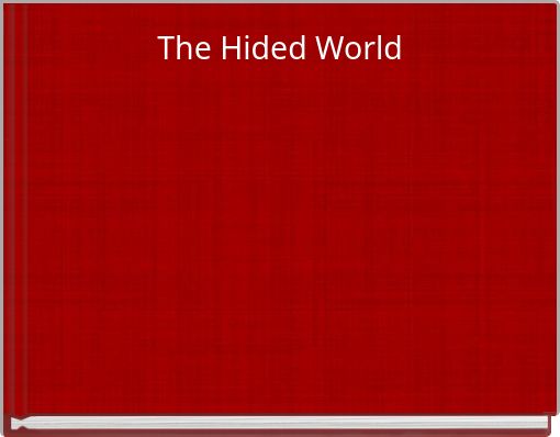 The Hided World