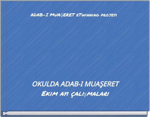 ADAB-I MUAŞERET eTwinning projesi