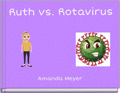 Ruth vs. Rotavirus