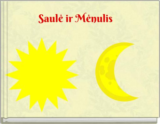 Front cover of 'Saulė ir Mėnulis' 