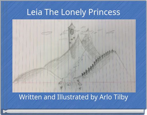Front cover of 'Leia The Lonely Princess' 