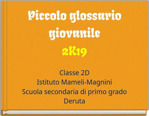 Piccolo glossario giovanile2K19