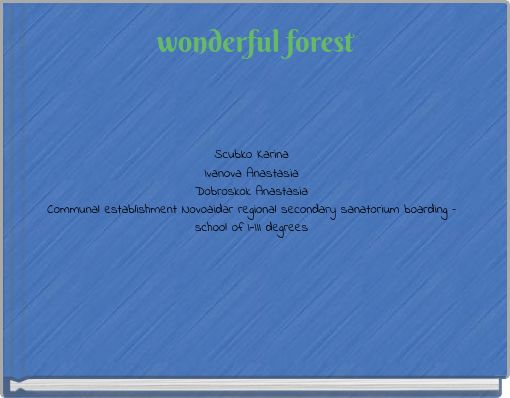 wonderful forest