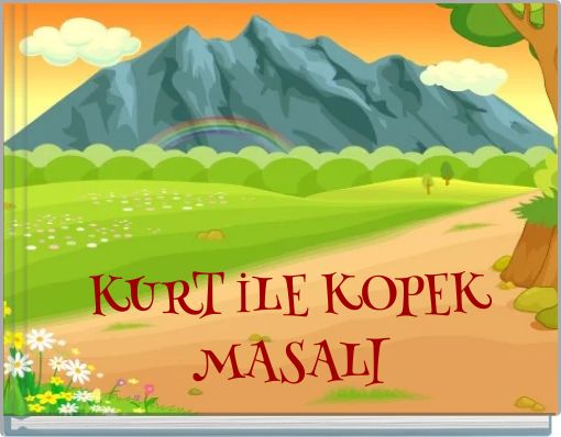 KURT İLE KOPEK MASALI