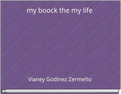 Front cover of 'my boock the my life' 