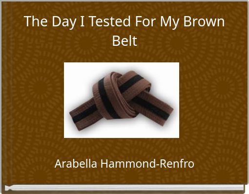 The Day I Tested For My Brown Belt