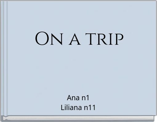 On a trip