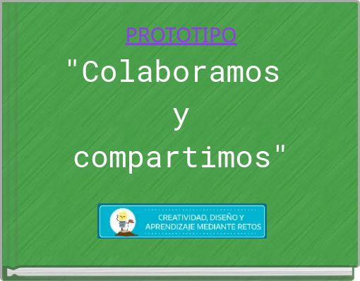 PROTOTIPO "Colaboramos y compartimos"