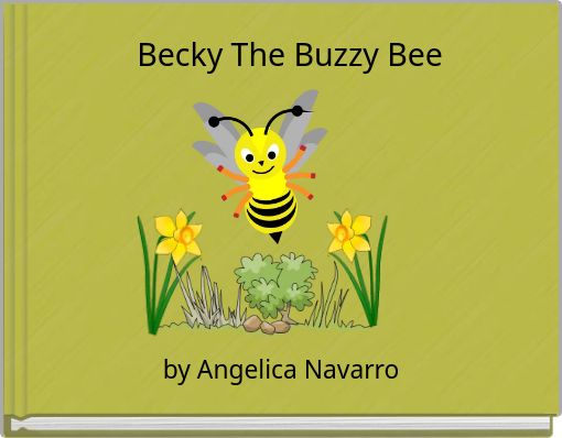 Becky The Buzzy Bee