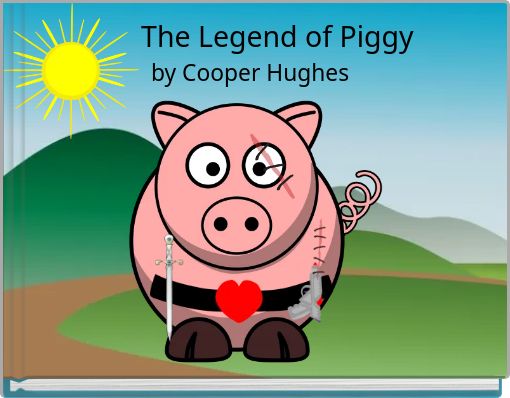 Book Cover for: The Legend of Piggy