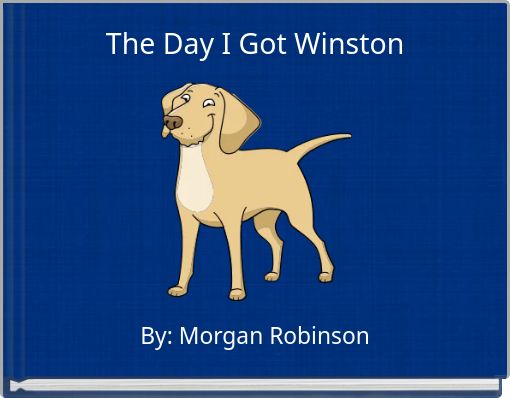 The Day I Got Winston