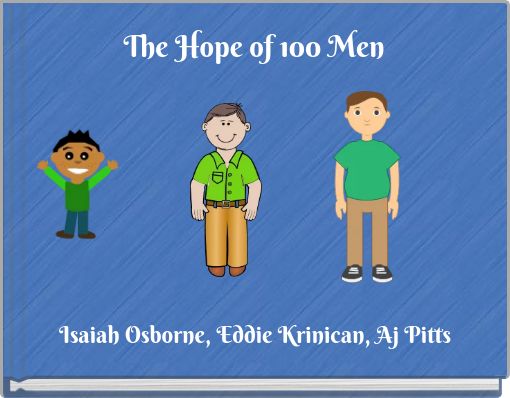 The Hope of 100 Men