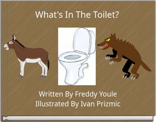 Front cover of 'What's In The Toilet?' 