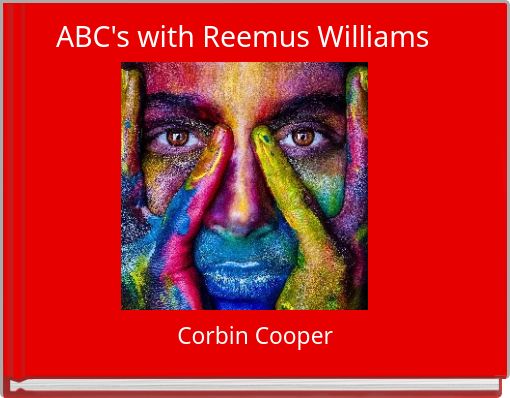 ABC's with Reemus Williams