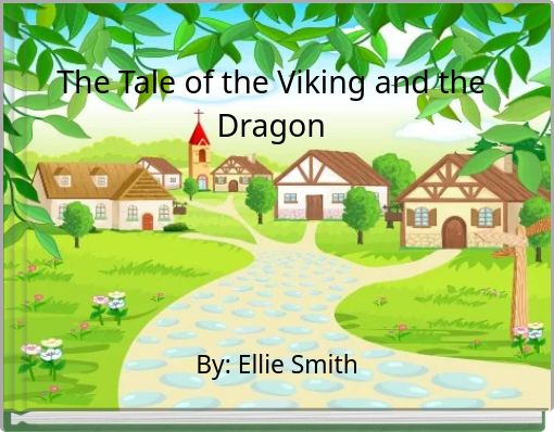 The Tale of the Viking and the Dragon