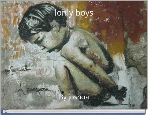 lonly boys