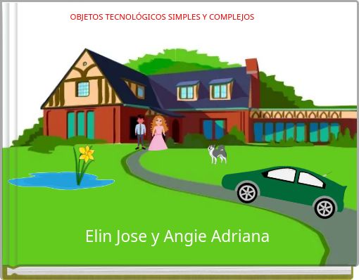 OBJETOS TECNOLÓGICOS SIMPLES Y COMPLEJOS