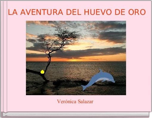 Front cover of ' LA AVENTURA DEL HUEVO DE ORO' 