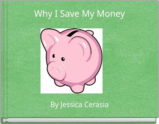 Why I Save My Money