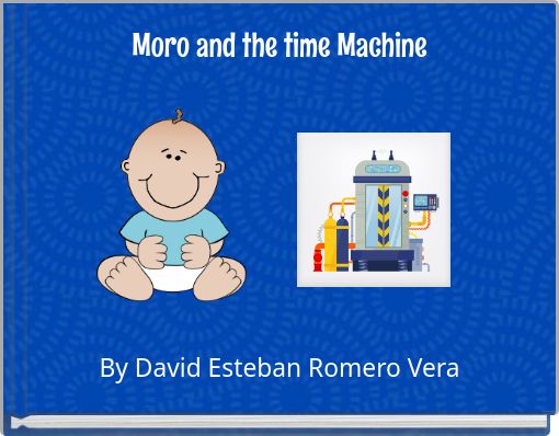 Moro and the time Machine