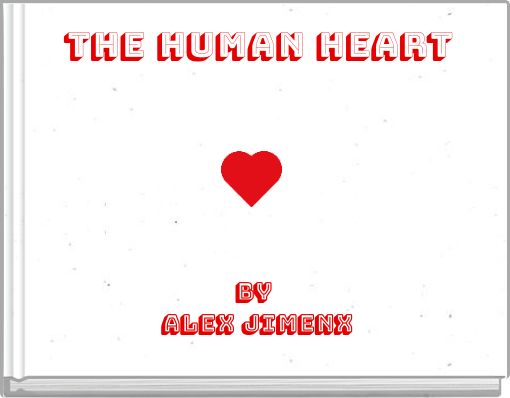 THE HUMAN HEART