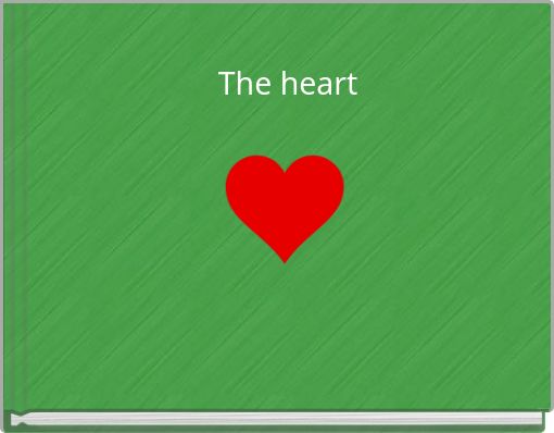 The heart