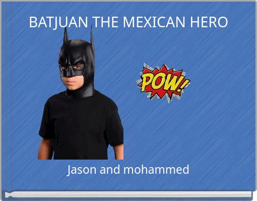 Front cover of 'BATJUAN THE MEXICAN HERO' 