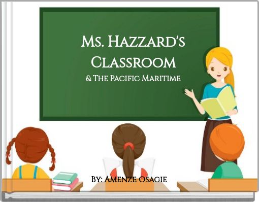 Ms. Hazzard'sClassroom&amp; The Pacific Maritime