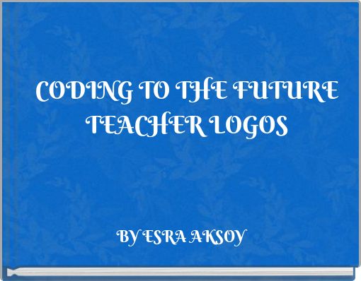CODING TO THE FUTURETEACHER LOGOS