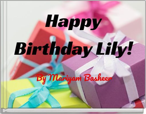 Happy Birthday Lily!