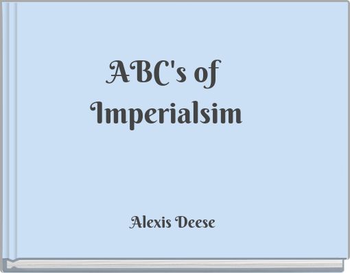 ABC's of Imperialsim