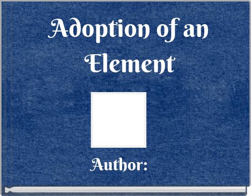 Adoption of  an Element