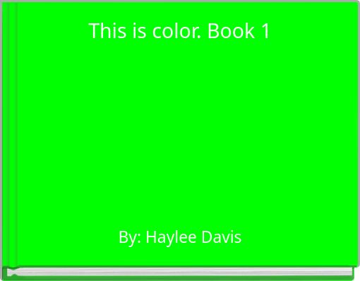 Front cover of 'This is color. Book 1' 