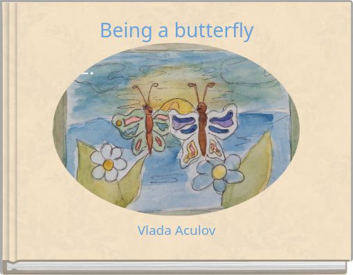 Book Cover for: Being a butterfly