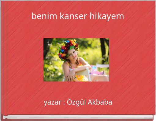 benim kanser hikayem