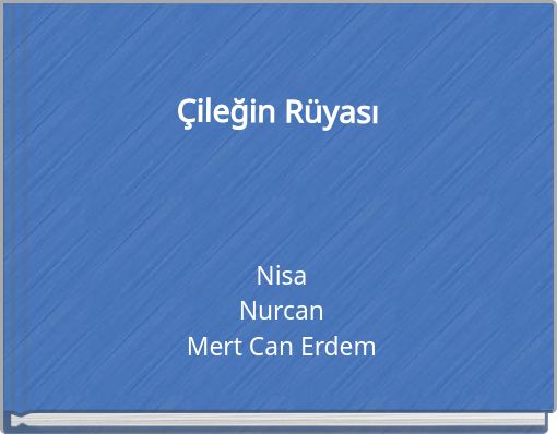 Çileğin Rüyası