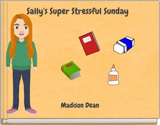 Sally's Super Stressful Sunday