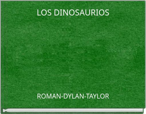 LOS DINOSAURIOS