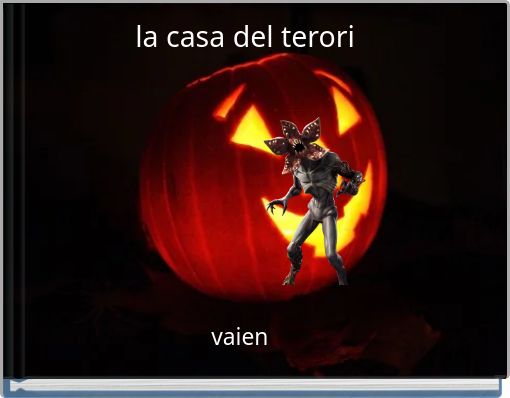 la  casa   del  terori