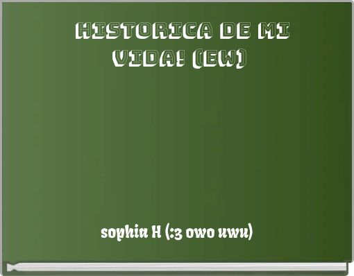 Front cover of 'historica de mi vida! (EW)' 