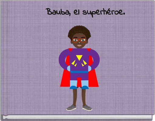 Bauba, el superhéroe.