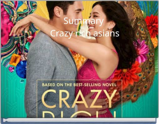 Summary Crazy rich asians