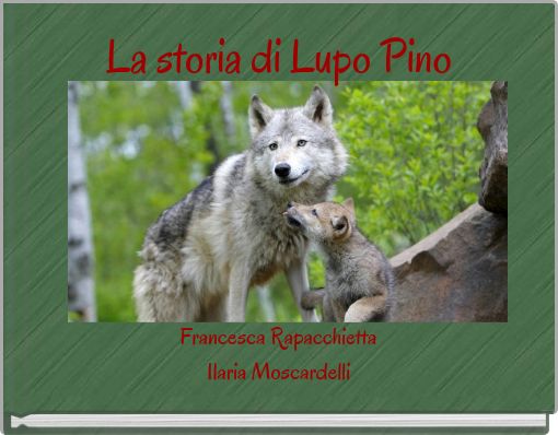 La storia di Lupo Pino