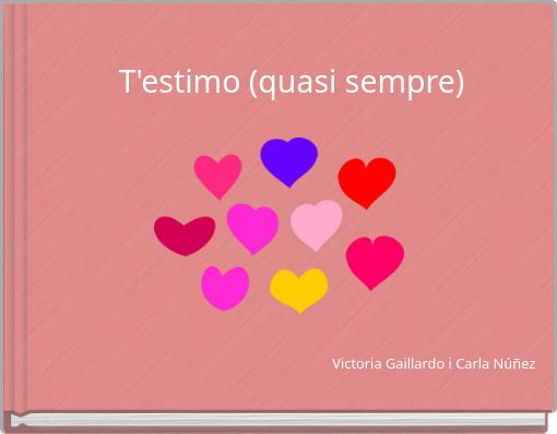 T'estimo (quasi sempre)