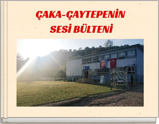 ÇAKA-ÇAYTEPENİN SESİ BÜLTENİ