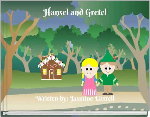 Hansel and Gretel