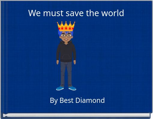 Book Cover for: We must save the world