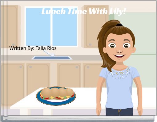 Lunch Time With Lily!