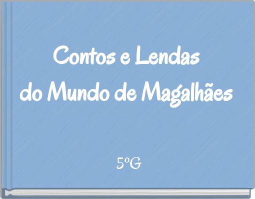 Front cover of 'Contos e Lendas do Mundo de Magalhães' 